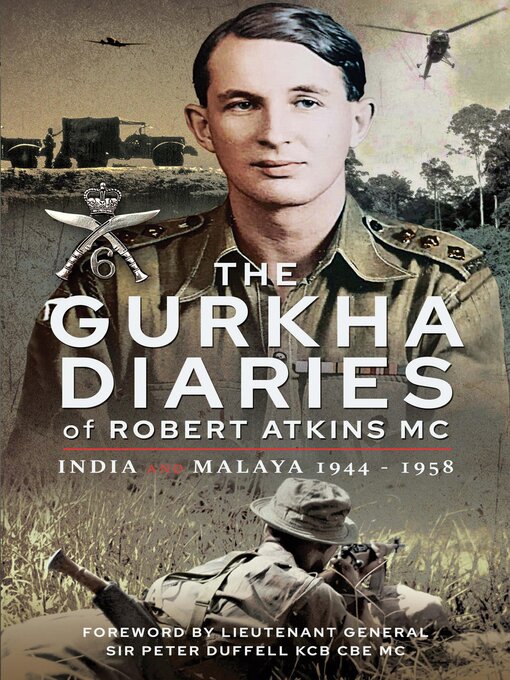 Title details for The Gurkha Diaries of Robert Atkins MC by Robert Atkins MC - Wait list